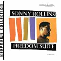 SONNY ROLLINS FREEDOM SUITE オリジナルLPレコード Sonny Rollins – Freedom Suite | Releases | Discogs